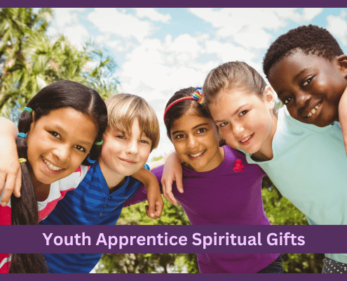 Youth Apprentice Spiritual Gifts
