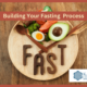 Building Your Fasting Process- Metabolic Flexibility